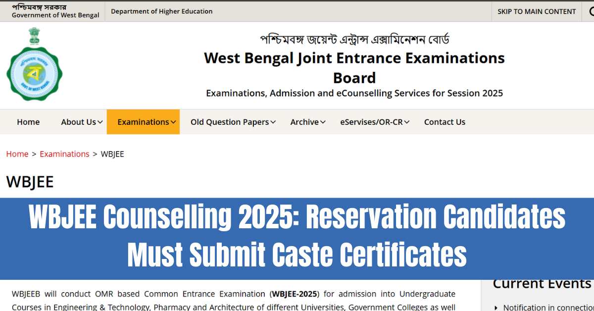 WBJEE Counselling 2025: Reservation Candidates Must Submit Caste Certificates by Aug 21